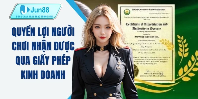 Quyền lợi người chơi nhận được qua giấy phép kinh doanh